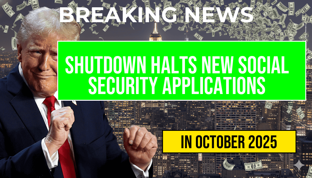 Government Shutdown Establishes Two Levels of Social Security Recipients: Current Beneficiaries Remain Secure While New Applicants Face Total Halt